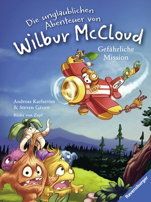 cover image of Die unglaublichen Abenteuer von Wilbur McCloud